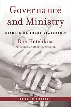 GOVERNANCE & MINISTRY by Dan Hotchkiss: Book Discussion: Wed, July 26 @ 6:30pm